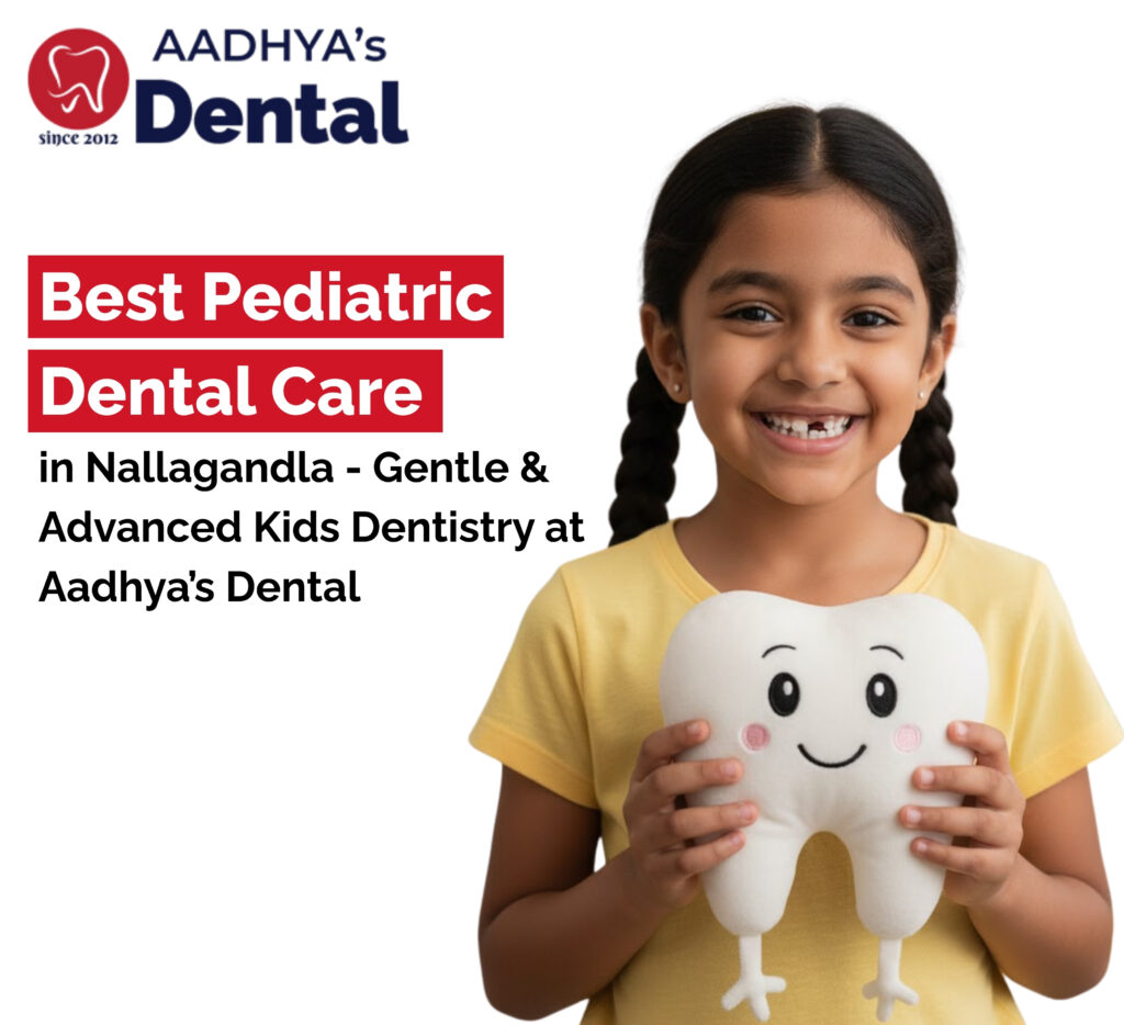 Pediatric Dental Clinic in Nallagandla