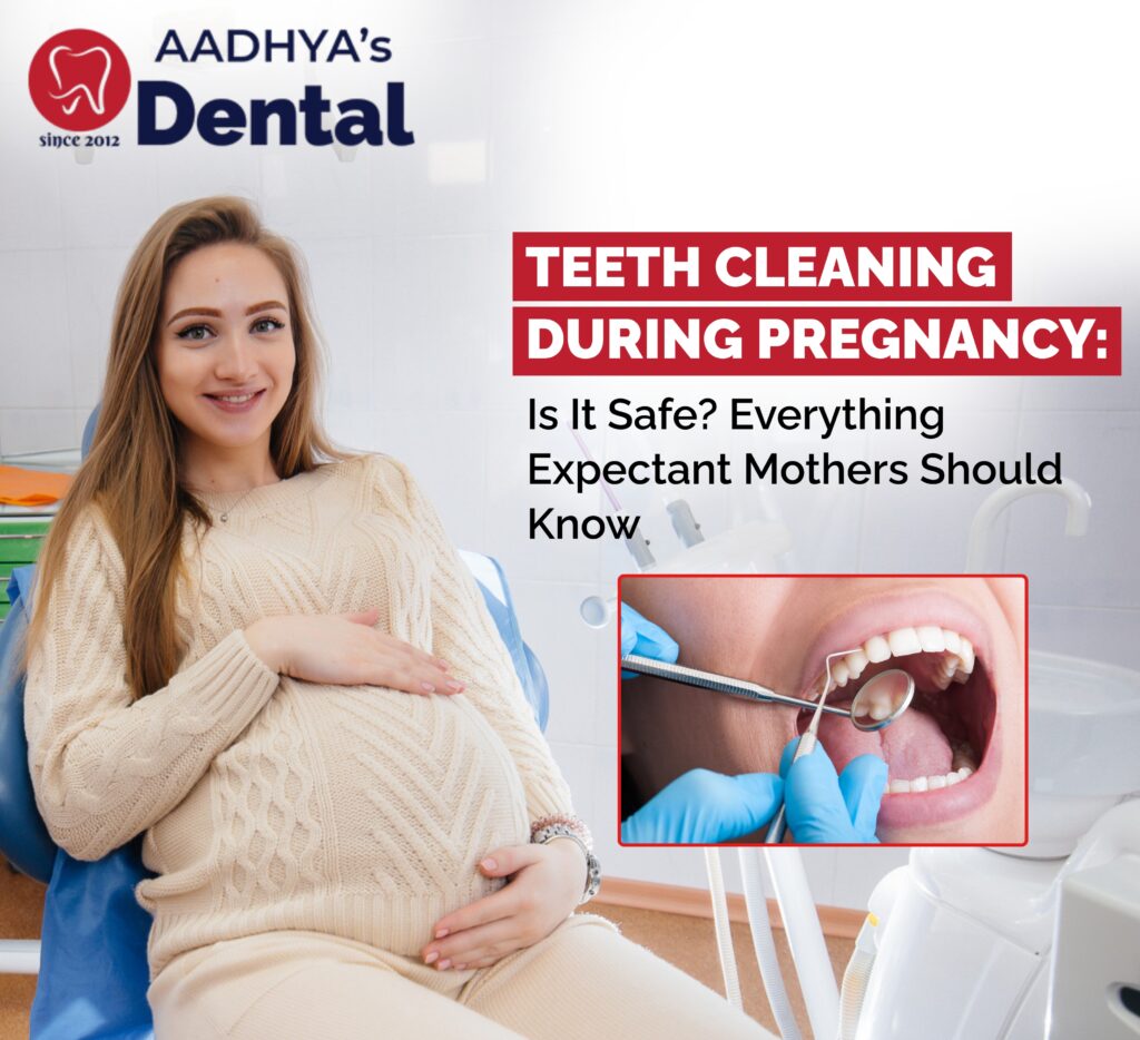 Teeth Cleaning During Pregnancy