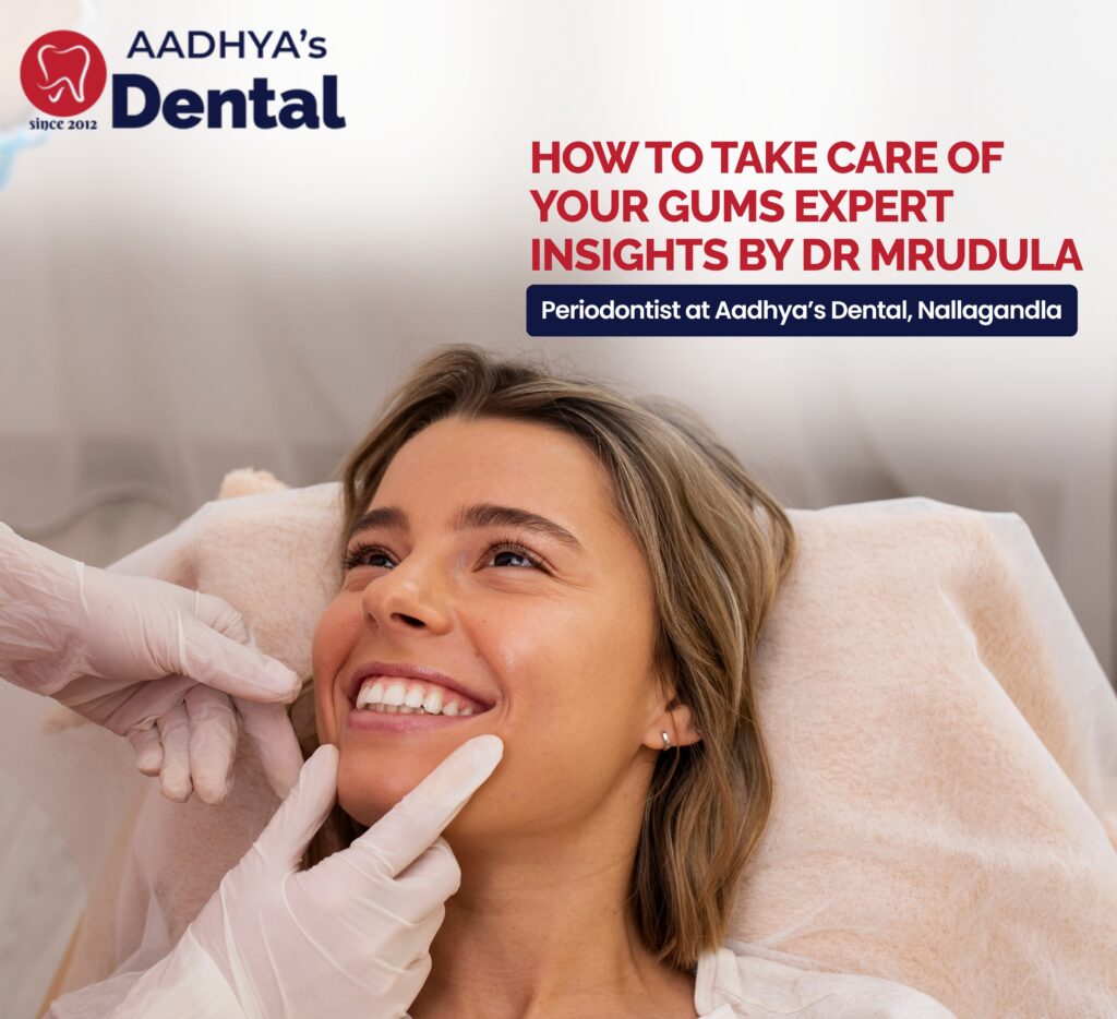 Gums Expert Insights by Dr Mrudula