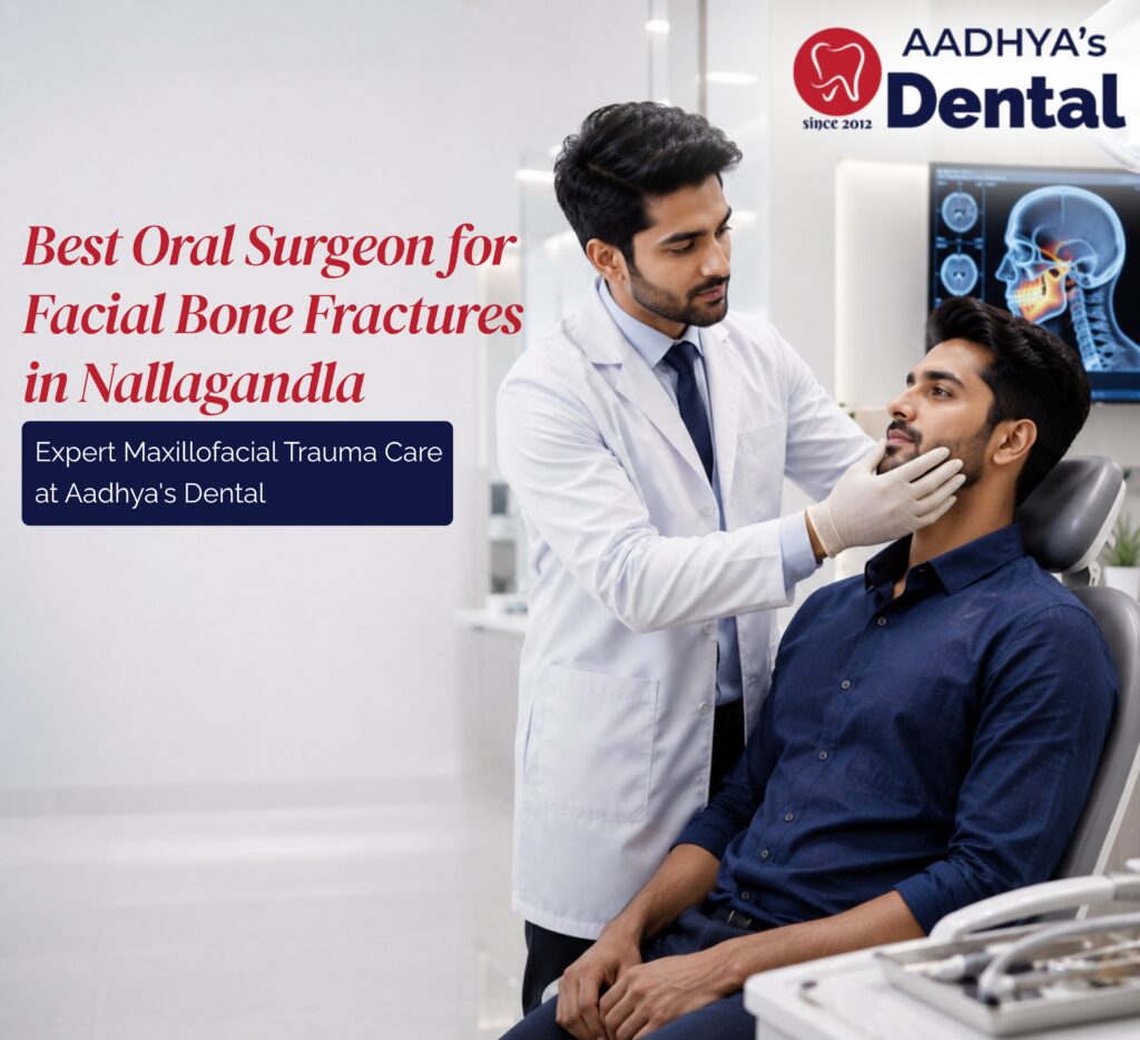 Best Oral Surgeon for Facial Bone Fractures in Nallagandla