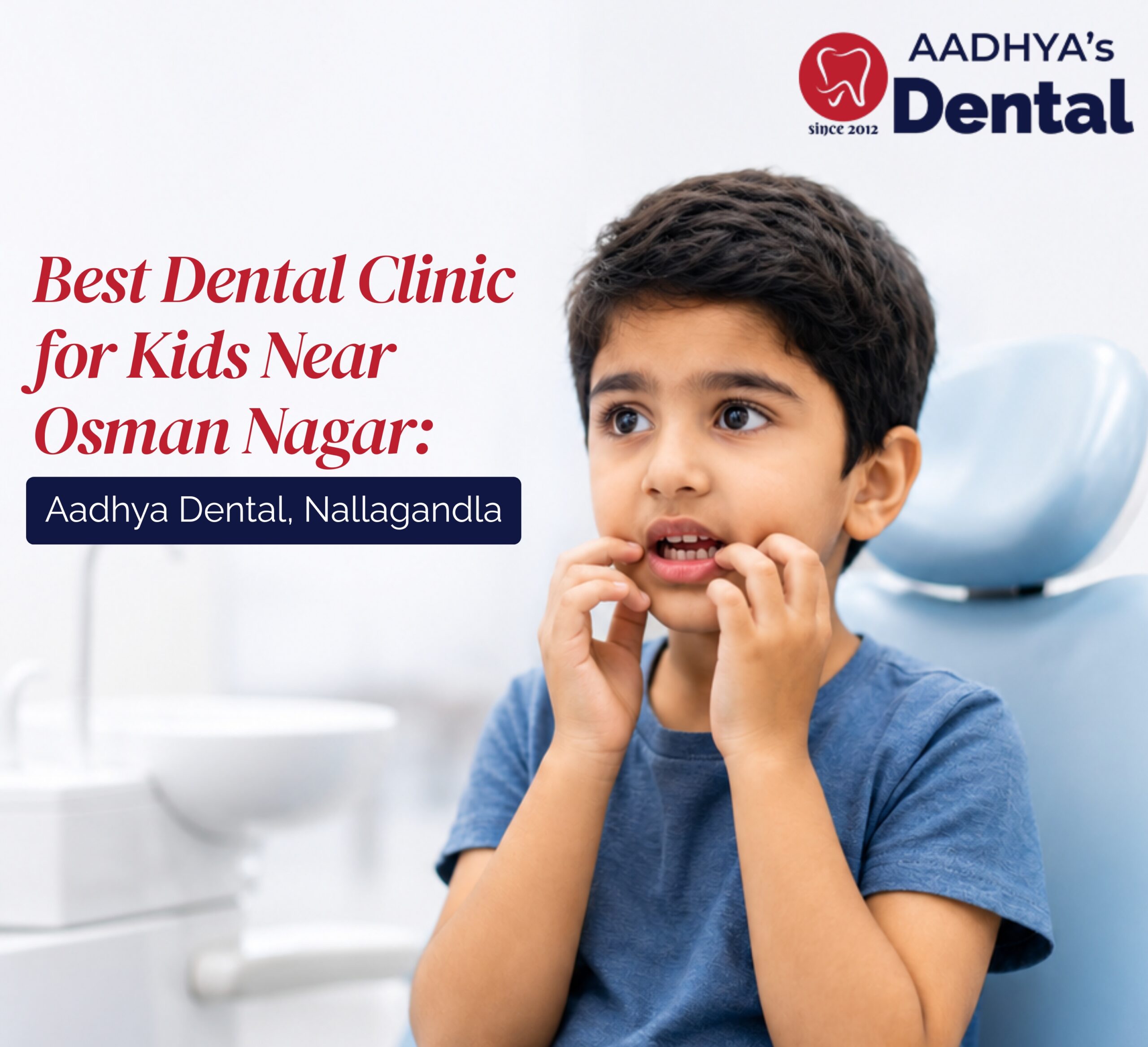 Best Dental Clinic for Kids Near Osman Nagar
