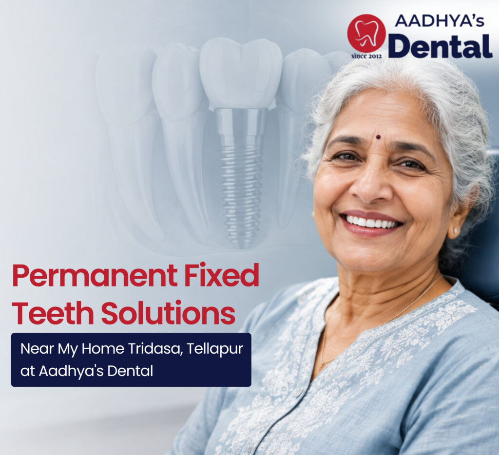 permanent fixed teeth near Tridasa